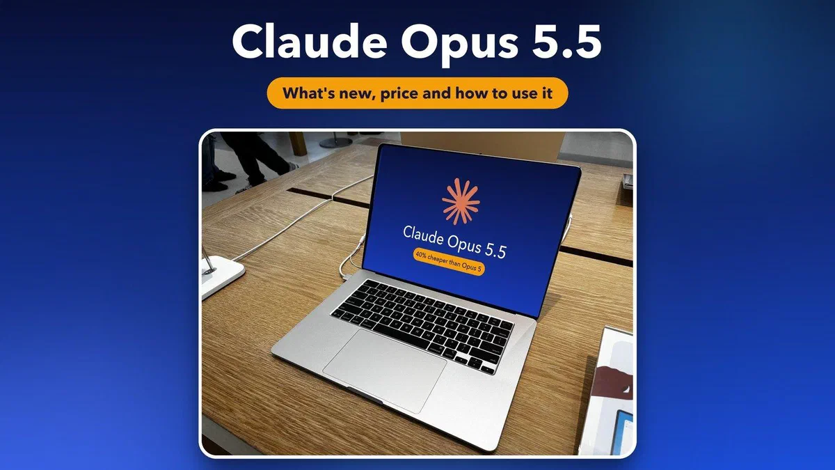 Claude Opus 5.5: what's new, price and how to use it