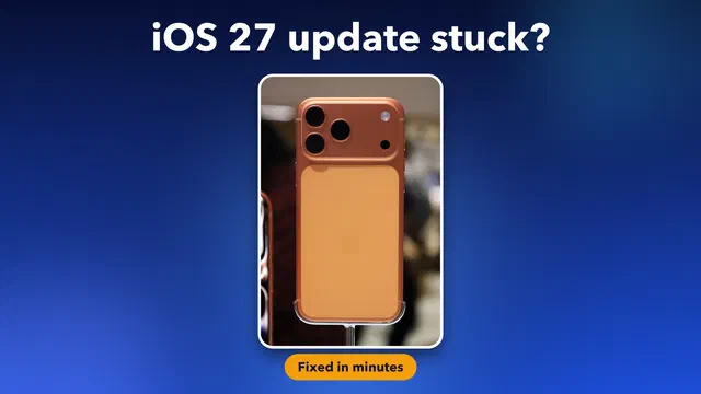 How to fix iOS 27 stuck on 'Update requested'