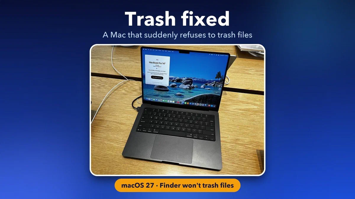 How to fix macOS 27 not moving files to the Trash
