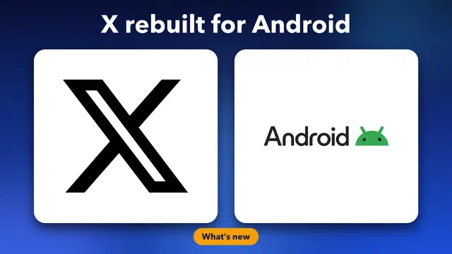 X Rebuilt Its Android App From Scratch: What’s New